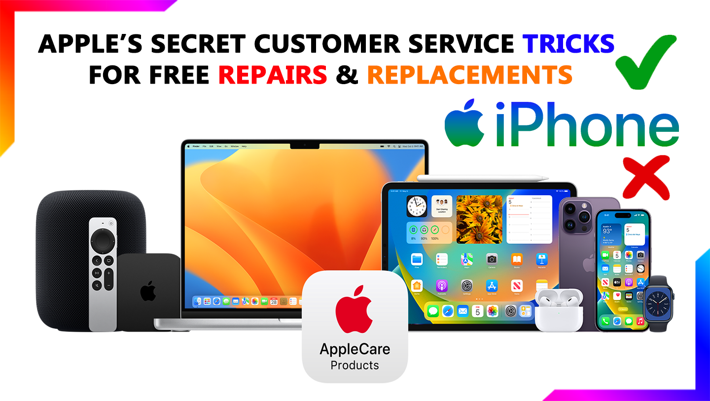 Apple’s Secret Customer Service Tricks for Free Repairs & Replacements